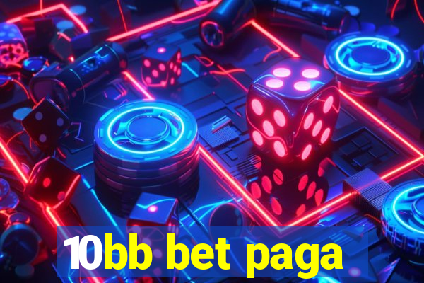 10bb bet paga